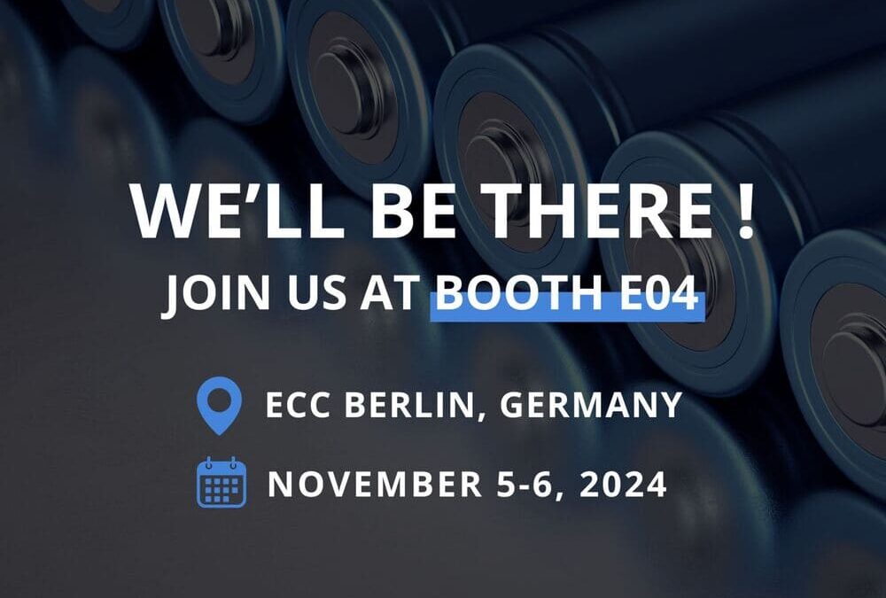 Nous serons présents au « Future Battery Forum » du 5 au 6 novembre 2024 – Stand E04 – Berlin, Allemagne